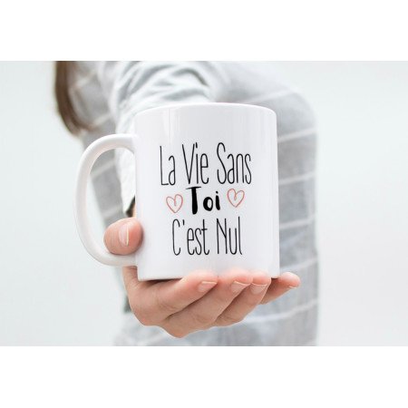 tasse personnalisée la vie sans toi