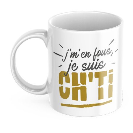 Mug personnalisé j m'en fous je suis ch'ti