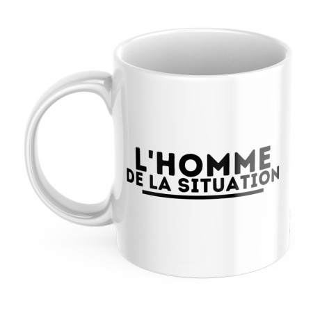 Tasse personnalisée l'homme de la situation