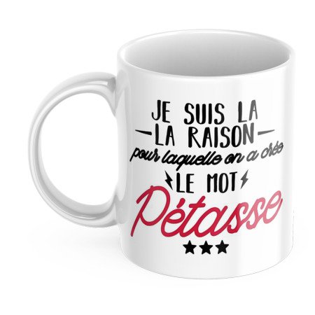 Tasse personnalisée je suis la raison