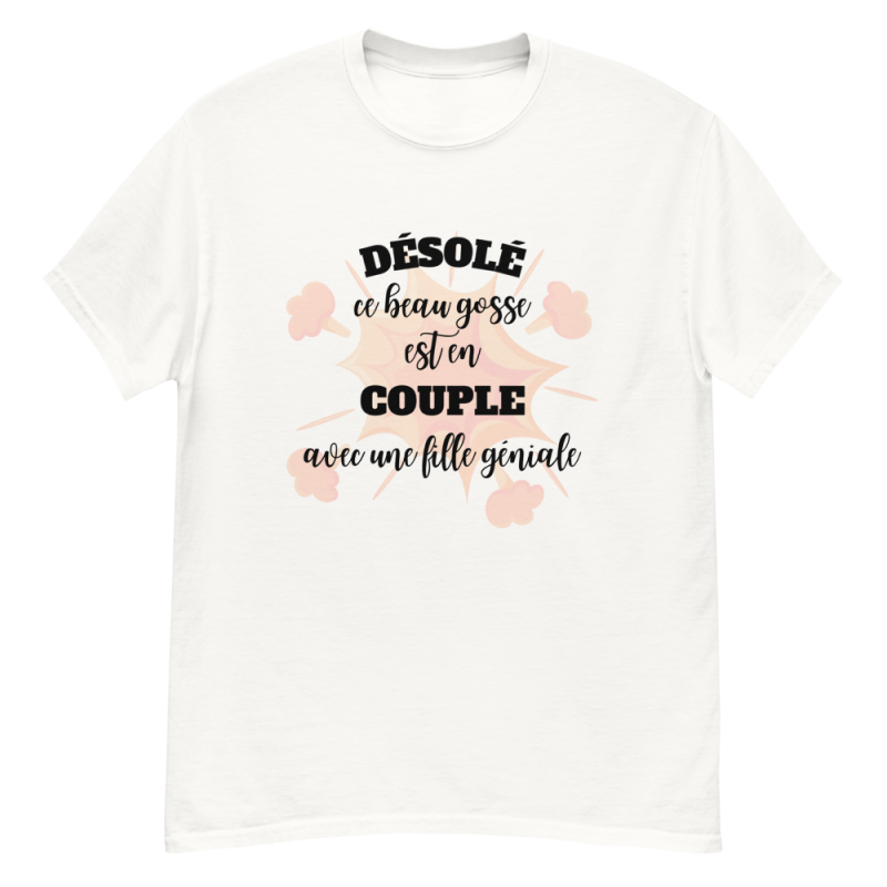 T-shirt homme désolé ce beau gosse est en couple